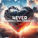 cover: Bravez|Sailorw3ltz - 4 Ever (Extended Mix)