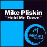 cover: Mike Pliskin - Hold Me Down