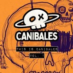 cover: Alonso Bierg|Ben Finx|Daniel Dez|Lonely|Sunday Noise - This Is Canibales Vol 1