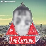 cover: Mike Emilio|Modo - The Chronic 2017 (Explicit)