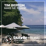 cover: Tim Berton - Make Me Insane (Original Mix)