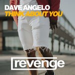 cover: Dave Angelo - Think About You (Original Mix)