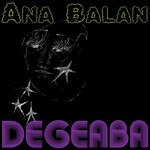 cover: Ana Balan - Degeaba