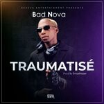 cover: Bad Nova - Traumatise (Original Mix)