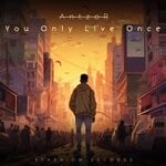 cover: Antzor - You Only Live Once