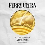 cover: Ferry Ultra|Melva Houston - A Little Soul