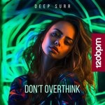 cover: Deep Surr - Don't Overthink