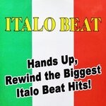 cover: Italo Beat - Hands Up, Rewind The Biggest Italo Beat Hits!