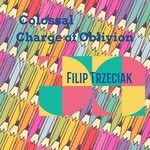 cover: Filip Trzeciak - Colossal Charge Of Oblivion