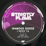 cover: In4mous Goose - I Need Ya