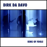 cover: Dirk Da Davo - King Of Fools