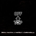 cover: Bhramabull|Brian Knockin|Phatboy - Off Top