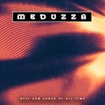 cover: Meduzza - Best EDM Songs Of All Time