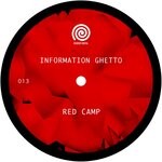 cover: Information Ghetto - Red Camp