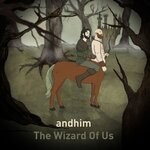 cover: Andhim - The Wizard Of Us