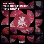 cover: Edx|Frey - The Rhythm Of The Night