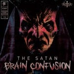 cover: The Satan - Brain Confusion