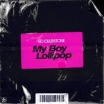 cover: Clubstone - My Boy Lollipop