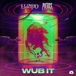 cover: Luzcid|Pierce - Wub It