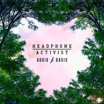 cover: Headphone Activist - Audio Oasis