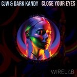 cover: Cjw|Dark Kandy - Close Your Eyes