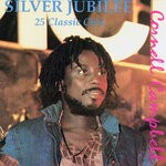 cover: Cornell Campbell - Silver Jubilee: 25 Classic Cuts