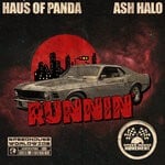 cover: Ash Halo|Haus Of Panda - Runnin'