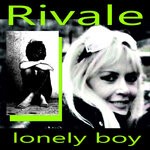 cover: Tiziana Rivale - Lonely Boy