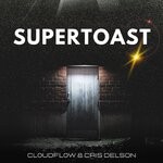 cover: Cl0ud Fl0w|Cris Delson - Supertoast (Original Mix)