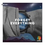 cover: Akuri - Forget Everything