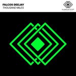 cover: Falcos Deejay - Thousand Miles