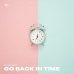 cover: Dj Kasey - Go Back In Time