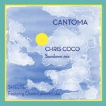 cover: Cantoma|Quinn Lamont Luke - Shelter (Chris Coco Sundown Mix)