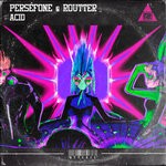 cover: Persefone|Routter - Acid