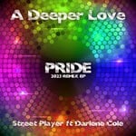 cover: Darlene Cole|Street Player - Pride (A Deeper Love) (2023 Remix EP)