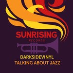 cover: Darksidevinyl - Talking About Jazz (Original Mix)