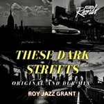 cover: Roy Jazz Grant - These Dark Streets