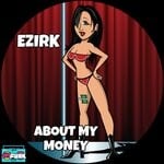 cover: Ezirk - About My Money