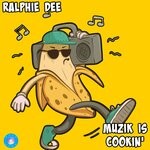 cover: Ralphie Dee - Muzik Is Cookin'