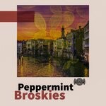 cover: Broskies - Peppermint