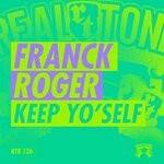 cover: Franck Roger - Keep Yo'Self