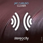 cover: Jay Caruso - Closer (Jay Caruso And Pagany Revibe)