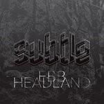 cover: Ebb|Headland - SUBTLE003