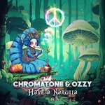 cover: Chromatone|Ozzy - Have A Nargila