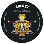 cover: Solazz - I Got To Get Away