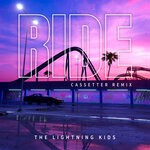 cover: Cassetter|The Lightning Kids - Ride (Cassetter Remix)