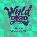 cover: Sauce - Close To Me