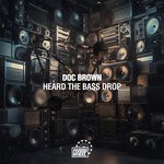 cover: Doc Brown - Heard The Bass Drop