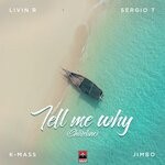 cover: Jimbo|K-mass|Livin R|Sergio T - Tell Me Why (Shoreline)