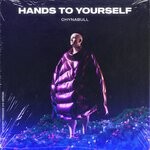 cover: Chynabull - Hands To Yourself